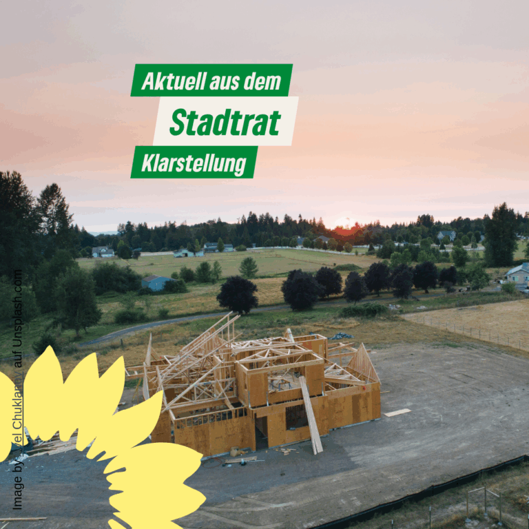 Klarstellung zur Ablehnung des Neubaugebiets am Narzissenweg: Klimaschutz und bezahlbares Wohnen stehen im Fokus
