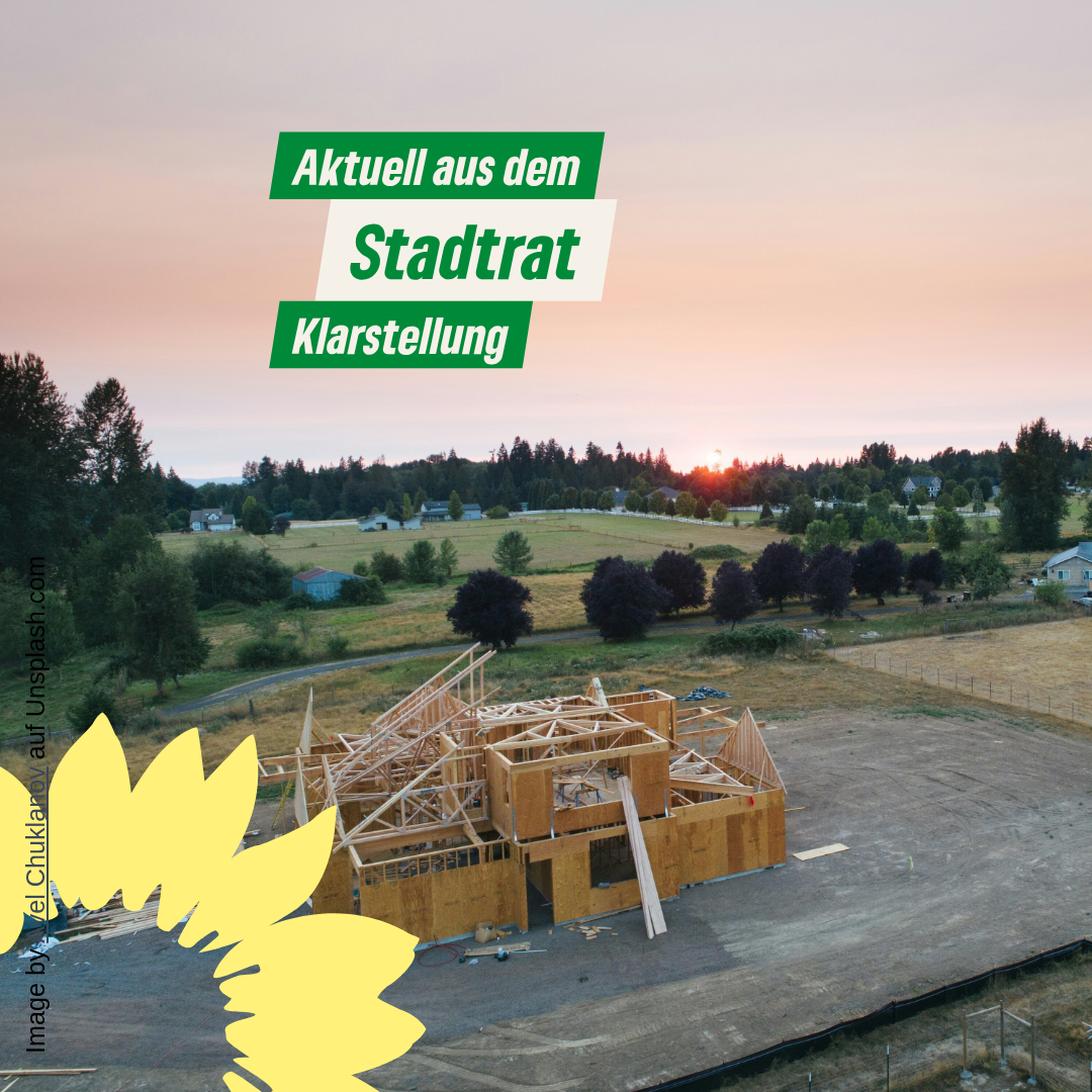 Klarstellung zur Ablehnung des Neubaugebiets am Narzissenweg: Klimaschutz und bezahlbares Wohnen stehen im Fokus